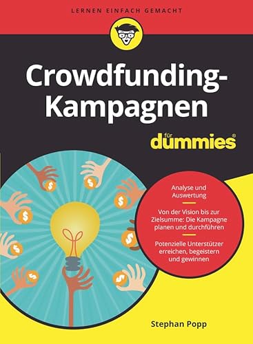 Crowdfunding-Kampagnen für Dummies Crowdfunding-Kampagnen für Dummies von Wiley-VCH