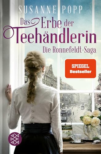 Das Erbe der Teehändlerin: Der dritte Band der Bestseller-Serie zum Eintauchen und Wegschmökern von FISCHER Taschenbuch