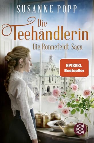 Die Teehändlerin: Die Spiegel-Bestseller-Serie zum Eintauchen und Wegschmökern von FISCHER Taschenbuch