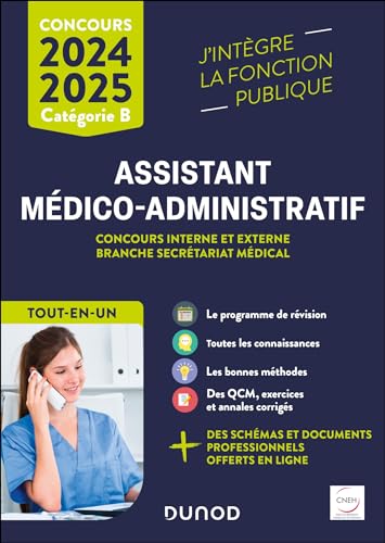 Concours Assistant médico-administratif 2024-2025 - Tout-en-un: Concours interne et externe branche Secrétariat médical Catégorie B von DUNOD