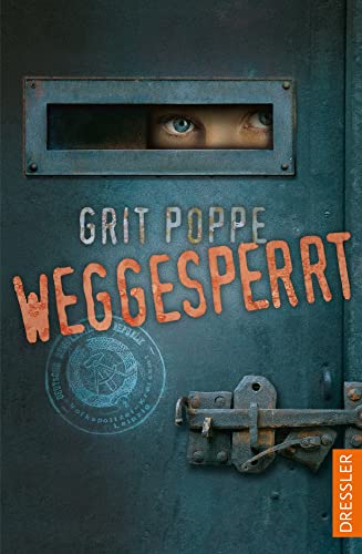 Weggesperrt: Ausgezeichnet mit dem Gustav-Heinemann-Friedenspreis 2010 von Dressler Cecilie