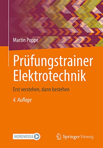 Prüfungstrainer Elektrotechnik: Erst verstehen, dann bestehen von Springer Vieweg