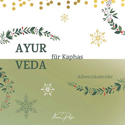 AYURVEDA für Kaphas: Adventskalender (Ayurveda Adventskalender Kollektion) von Independently published