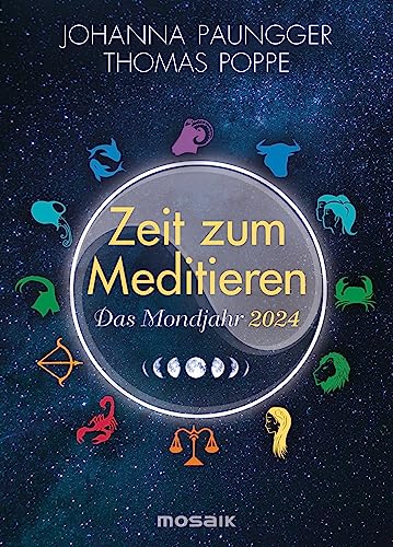 Das Mondjahr 2024 - Zeit zum Meditieren: Affirmationen für jeden Tag - Taschenkalender