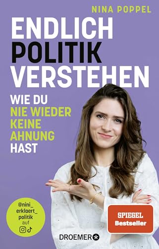 Endlich Politik verstehen: Wie du nie wieder keine Ahnung hast | @nini_erklaert_politik auf Instagram und TikTok von Droemer HC