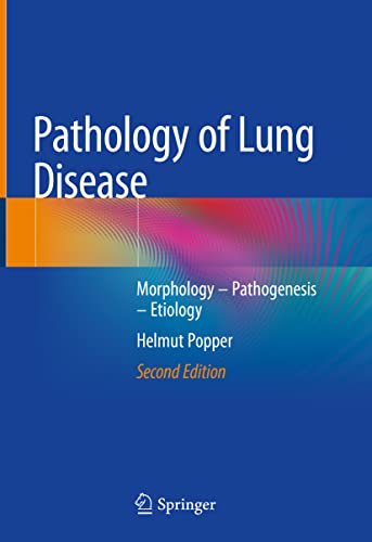 Pathology of Lung Disease: Morphology – Pathogenesis – Etiology von Springer