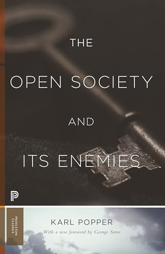 Open Society and Its Enemies: With a new foreword by George Soros (Princeton Classics) von Princeton University Press