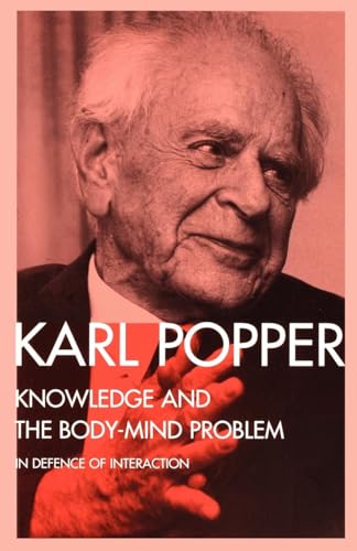 Knowledge and the Body-Mind Problem: In Defence of Interaction Knowledge and the Body-Mind Problem: In Defence of Interaction
