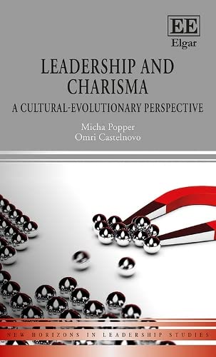 Leadership and Charisma: A Cultural-Evolutionary Perspective (New Horizons in Leadership Studies) von Edward Elgar Publishing Ltd