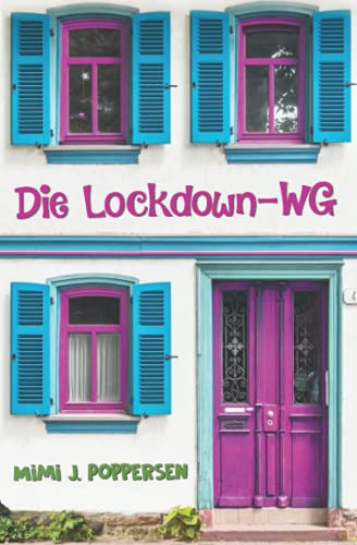 Die Lockdown-WG von Independently published