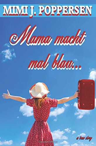 Mama macht mal blau von CreateSpace Independent Publishing Platform