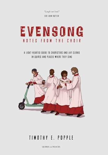 Evensong - Notes from the Choir von Quires and Places