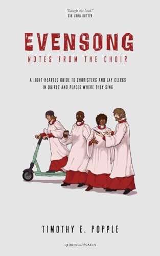 Evensong: Notes from the Choir von Quires and Places
