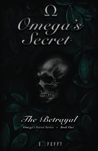Omega's Secret: The Betrayal (Omega's Secret Series, Band 1) von Typewriter Pub