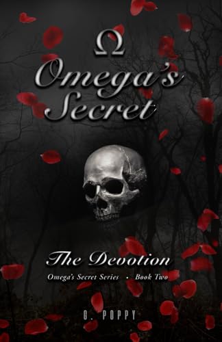 Omega's Secret: The Devotion (Omega's Secret Series, Band 3) von Typewriter Pub