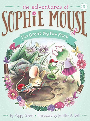 The Great Big Paw Print (Volume 9) (The Adventures of Sophie Mouse)