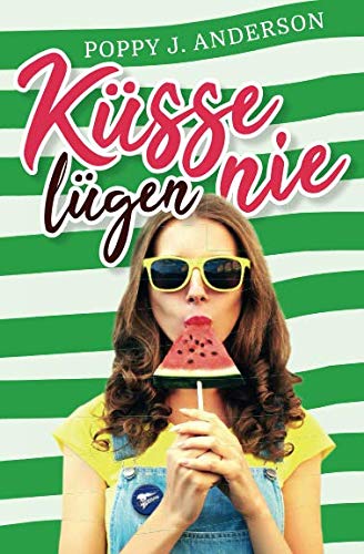 Küsse lügen nie Küsse lügen nie von Independently published