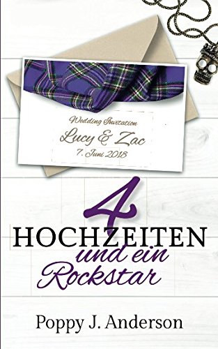 Vier Hochzeiten und ein Rockstar (Just married, Band 4) von Independently published