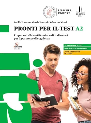 Pronti per il test A2. Prepararsi alla certificazione di italiano A2 per il permesso di soggiorno von Loescher