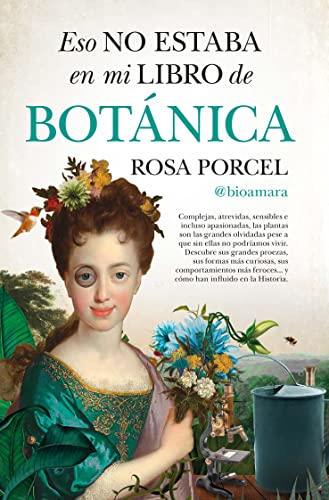 Eso no estaba en mi libro de Botánica/ That Wasn't in My Botany Textbook