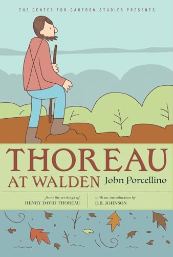 Thoreau at Walden (The Center for Cartoon Studies Presents)
