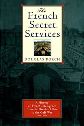 FRENCH SECRET SERVICE: A History of French Intelligence from the Drefus Affair to the Gulf War von Farrar, Strauss & Giroux-3pl