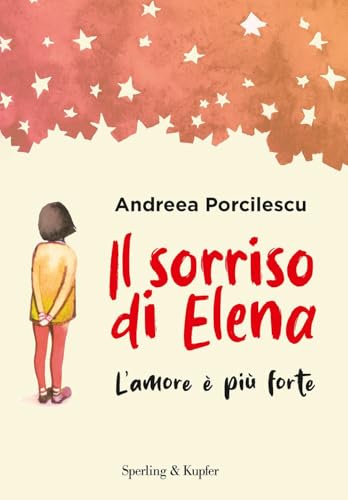 Il sorriso di Elena. L'amore è più forte (Varia) von Sperling & Kupfer