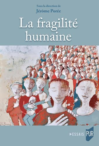 La fragilité humaine von PU RENNES
