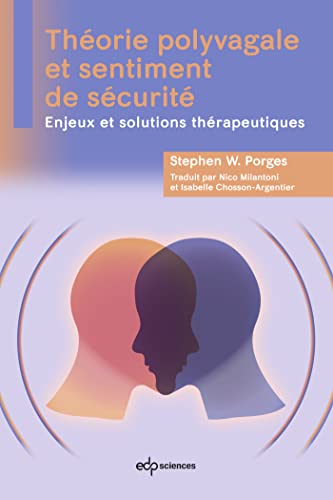 Théorie polyvagale et sentiment de sécurité: Enjeux et solutions thérapeutiques von EDP SCIENCES