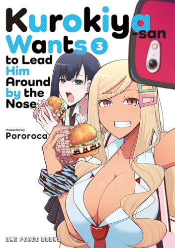 Kurokiya-San Wants to Lead Him Around by the Nose Volume 3 von One Peace Books, Incorporated