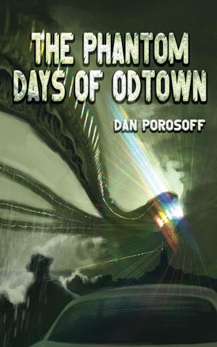 The Phantom Days of Odtown von World Castle Publishing, LLC