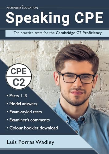 Speaking CPE: Ten practice tests for the Cambridge C2 Proficiency, with answers and examiners' comments (Cambridge C2 English) von PODIPRINT