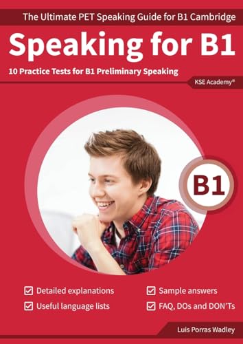Speaking for B1: The Ultimate PET Speaking Guide for B1 Cambridge & 10 Practice Tests for B1 Preliminary Speaking von KSE Academy