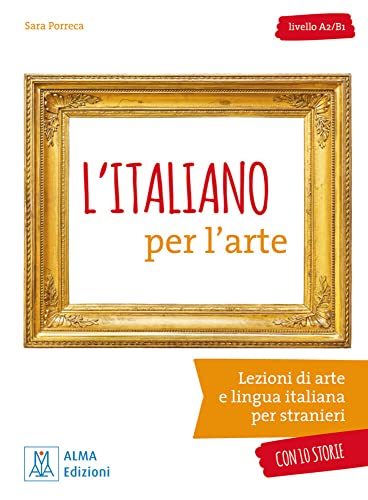 L’italiano per l’arte: Lezioni di arte e lingua italiana per stranieri.con 10 storie / Übungsbuch mit MP3 online und Lösungen: Lezioni di arte e ... 10 storie / Übungsbuch mit Lösungen von Hueber Verlag GmbH