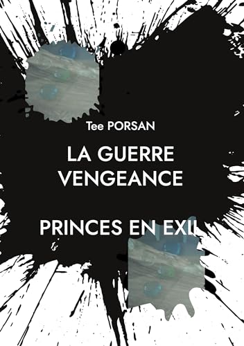 La Guerre Vengeance: Prince en Exil von BoD – Books on Demand – Frankreich