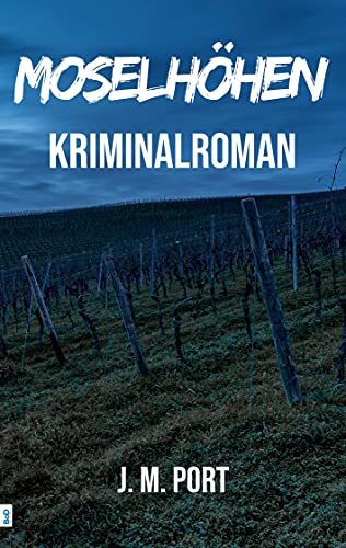 Moselhöhen: Kriminalroman (Andreas Kiefer ermittelt, Band 1) von BoD – Books on Demand