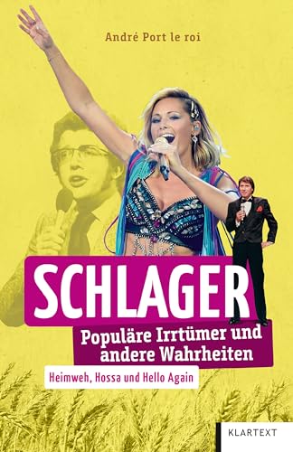 Schlager: Populäre Irrtümer und andere Wahrheiten (Irrtümer und Wahrheiten) von KLARTEXT