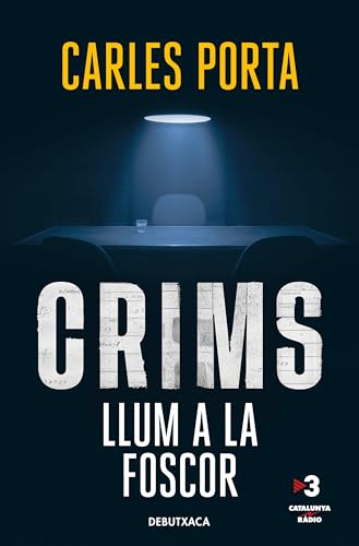 Crims 2 - Llum a la foscor (Divulgació, Band 2) von Debutxaca