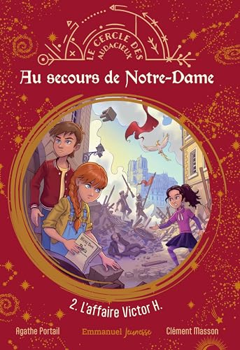 Au secours de Notre Dame: 2. L'affaire Victor H.