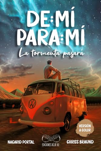 De Mí Para Mí, La Tormenta Pasará (Versión A Color) von Ediciones Déjà Vu