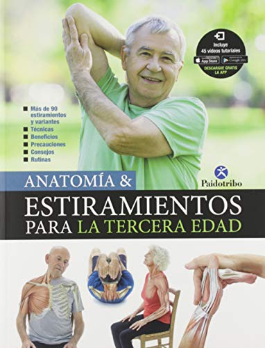 Anatomía & estiramientos para la tercera edad (Deportes) von Paidotribo