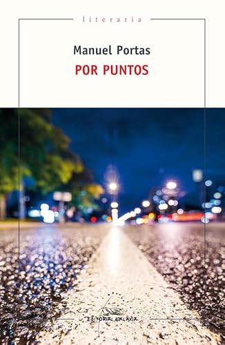 Por puntos (Literaria, Band 385) von Editorial Galaxia, S.A.