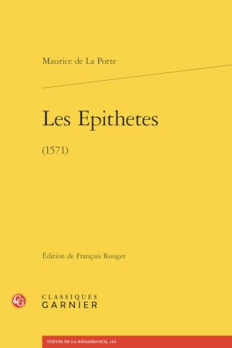 Les Epithetes: (1571) von Classiques Garnier