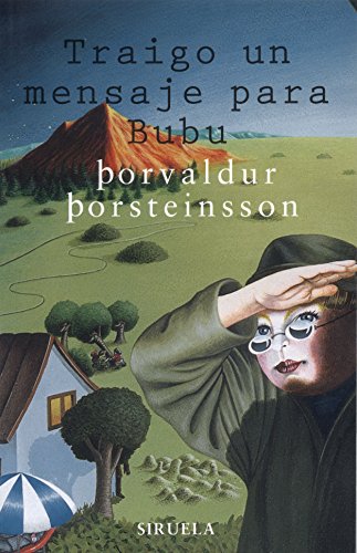 Traigo un mensaje para Bubu (Las Tres Edades, Band 103) von SIRUELA