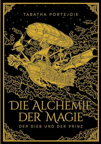 Die Alchemie der Magie: Der Dieb und der Prinz von BoD – Books on Demand