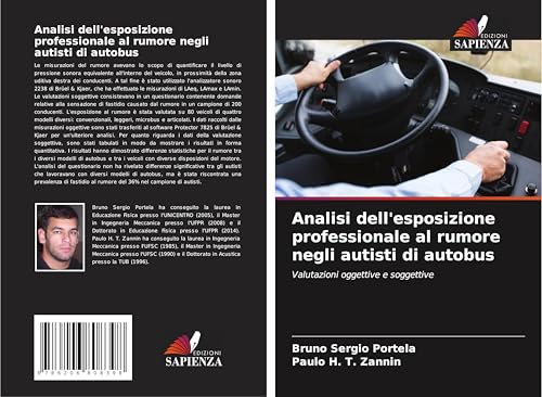 Analisi dell'esposizione professionale al rumore negli autisti di autobus: Valutazioni oggettive e soggettive von Edizioni Sapienza