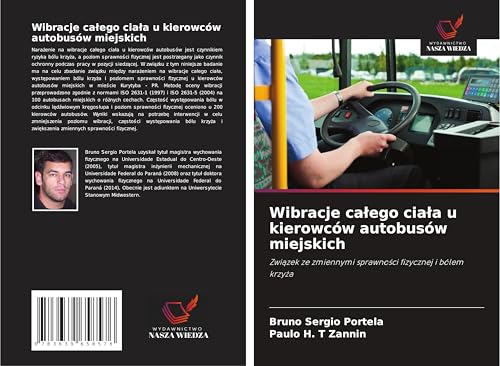 Wibracje ca¿ego cia¿a u kierowców autobusów miejskich: Zwi¿zek ze zmiennymi sprawno¿ci fizycznej i bólem krzy¿a