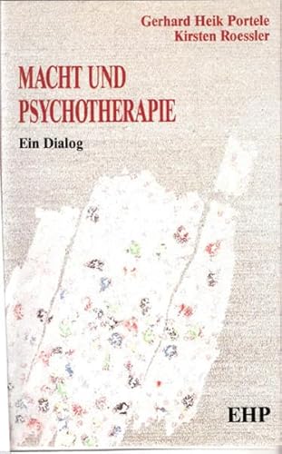 Macht und Psychotherapie. Ein Dialog (EHP-Bibliothek)