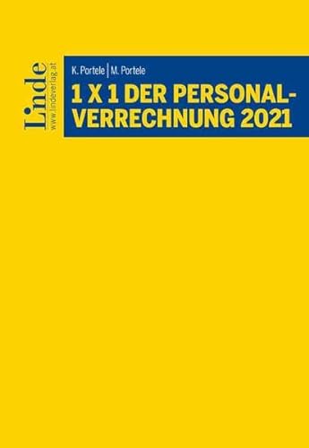 1 x 1 der Personalverrechnung 2021 von Linde Verlag Ges.m.b.H.