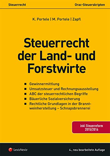 Steuerrecht - Steuerrecht der Land- und Forstwirte: inkl. Steurreform 2015/2016 (Skripten)